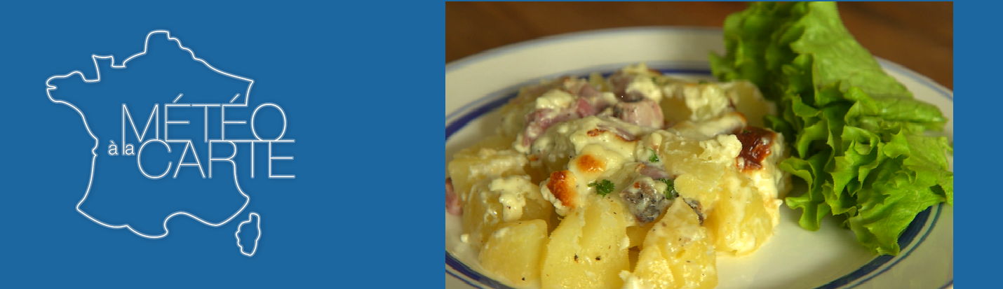 Émission “Météo à la Carte” : Reportage + Recette (Gratin de Pommes de Terre au Roquefort)